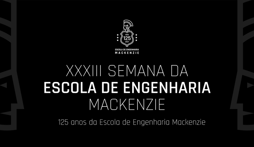 A foto de capa é preta e tem escrito "XXXIII Semana da Escola de Engenharia Mackenzie" 