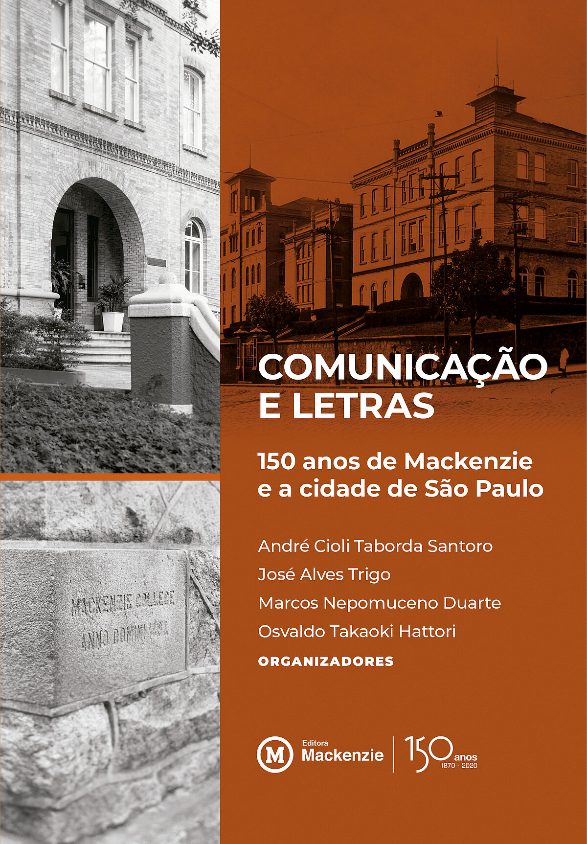 Comunicação e Letras: 150 anos de Mackenzie e a cidade de São Paulo ...