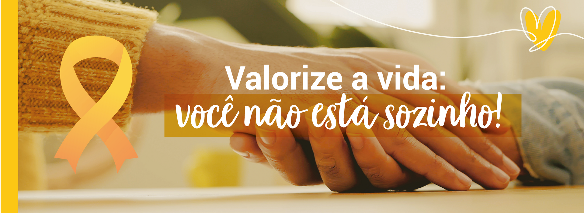 Valorize a vida, você não está sozinho