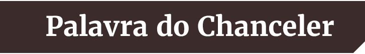 Retranca: Palavra do chanceler