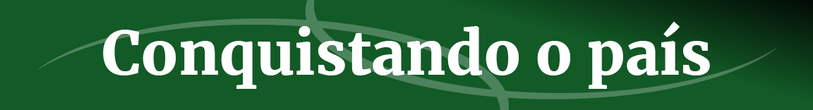 Título: Conquistando o país