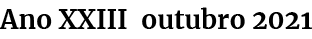 Ano XXIII outubro 2021