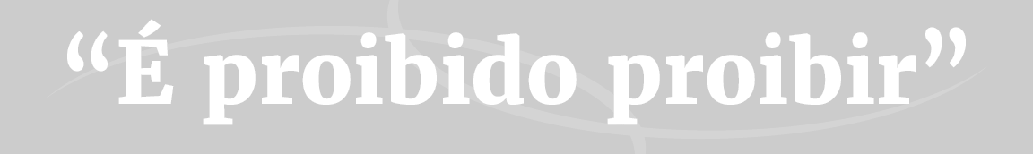 Título: É proibido proibir