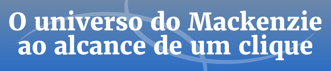 Título: MackPlay: o universo do Mackenzie ao alcance de um clique