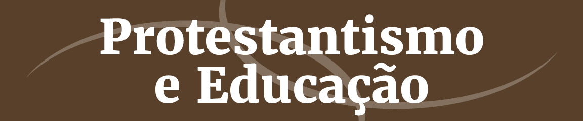 Título: Protestantismo e Educação