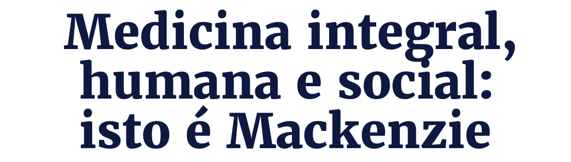 Título: Medicina integral, humana e social: isto é Mackenzie